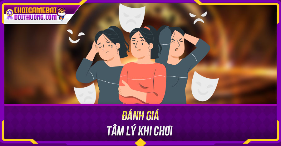 Đánh giá tâm lý khi chơi