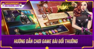 Hướng dẫn chơi game đánh bài đổi thưởng qua ngân hàng