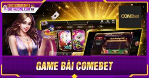 cách chơi Game bài Comebet